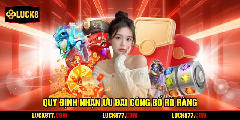 Quy định nhận ưu đãi công bố rõ ràng